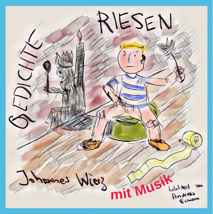Titelbild von Riesen mit Musik - edition lyrik&bilder-Johannes Wierz & Andreas Eismann